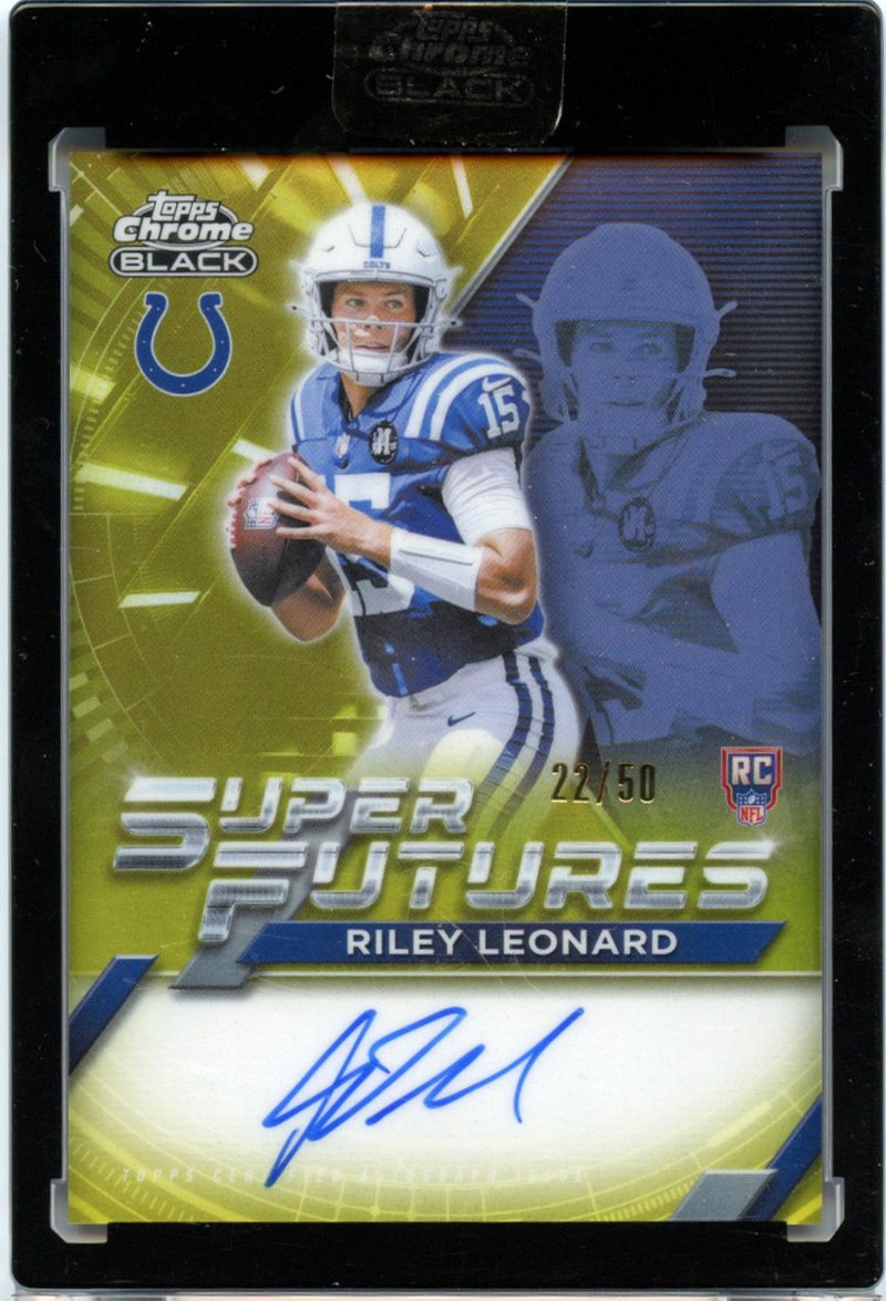 Riley Leonard 2025 Topps Chrome Black Super Futures Gold Rookie Auto 22/50 #SFA-RL-1