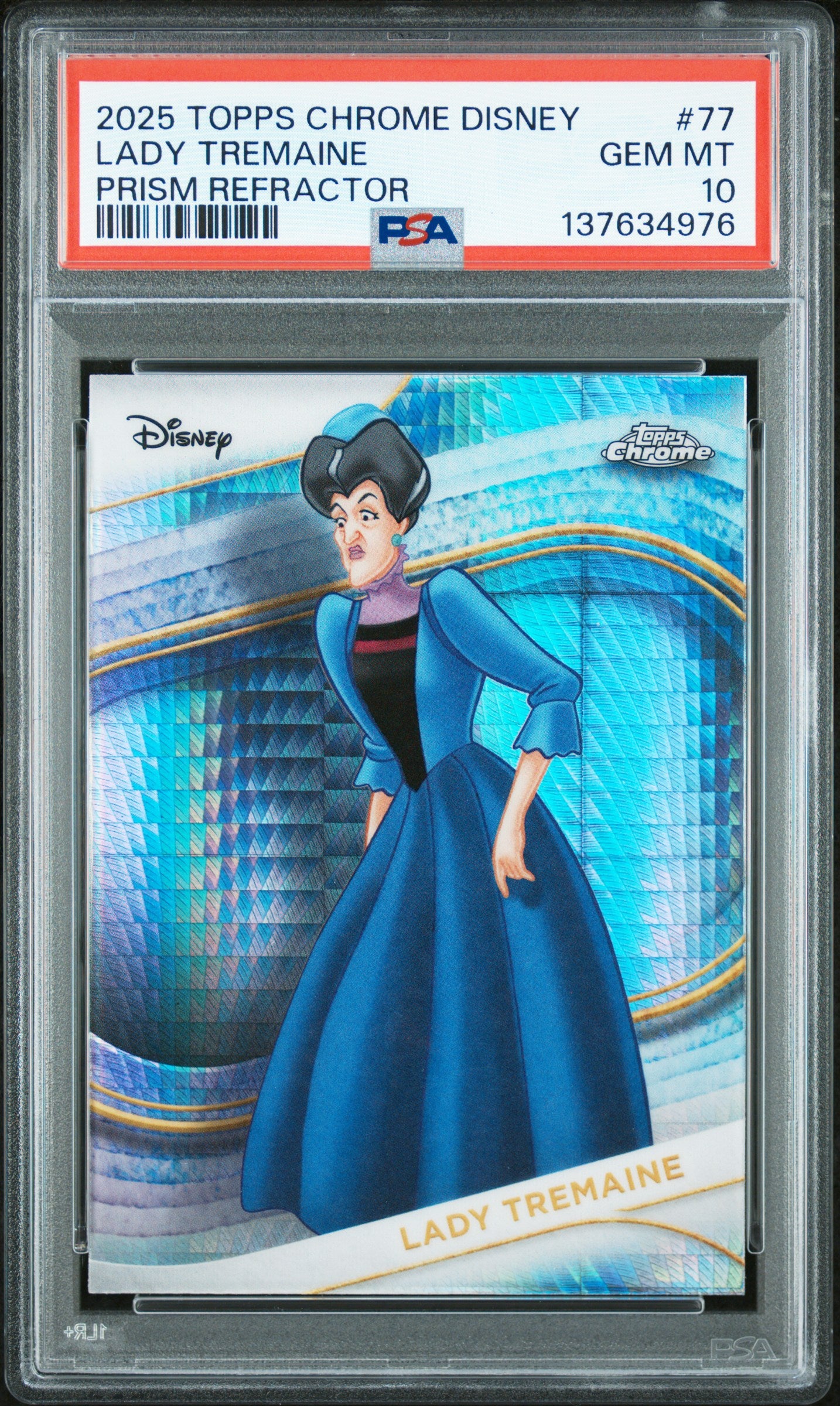 Lady Tremaine 2025 Topps Chrome Disney Prism Refractor #77 PSA 10