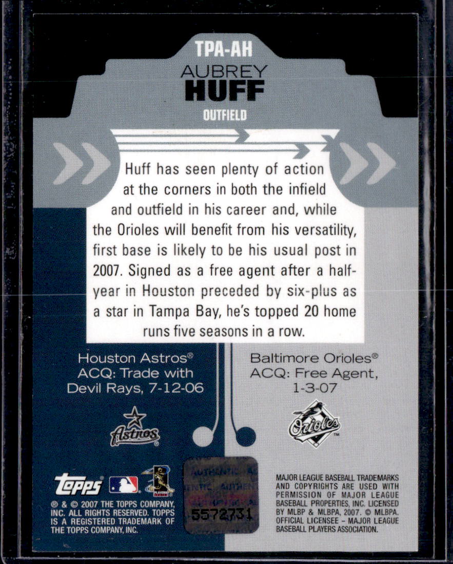 Aubrey Huff AU 2007 Topps Trading Places Autographs #TPA-AH-2