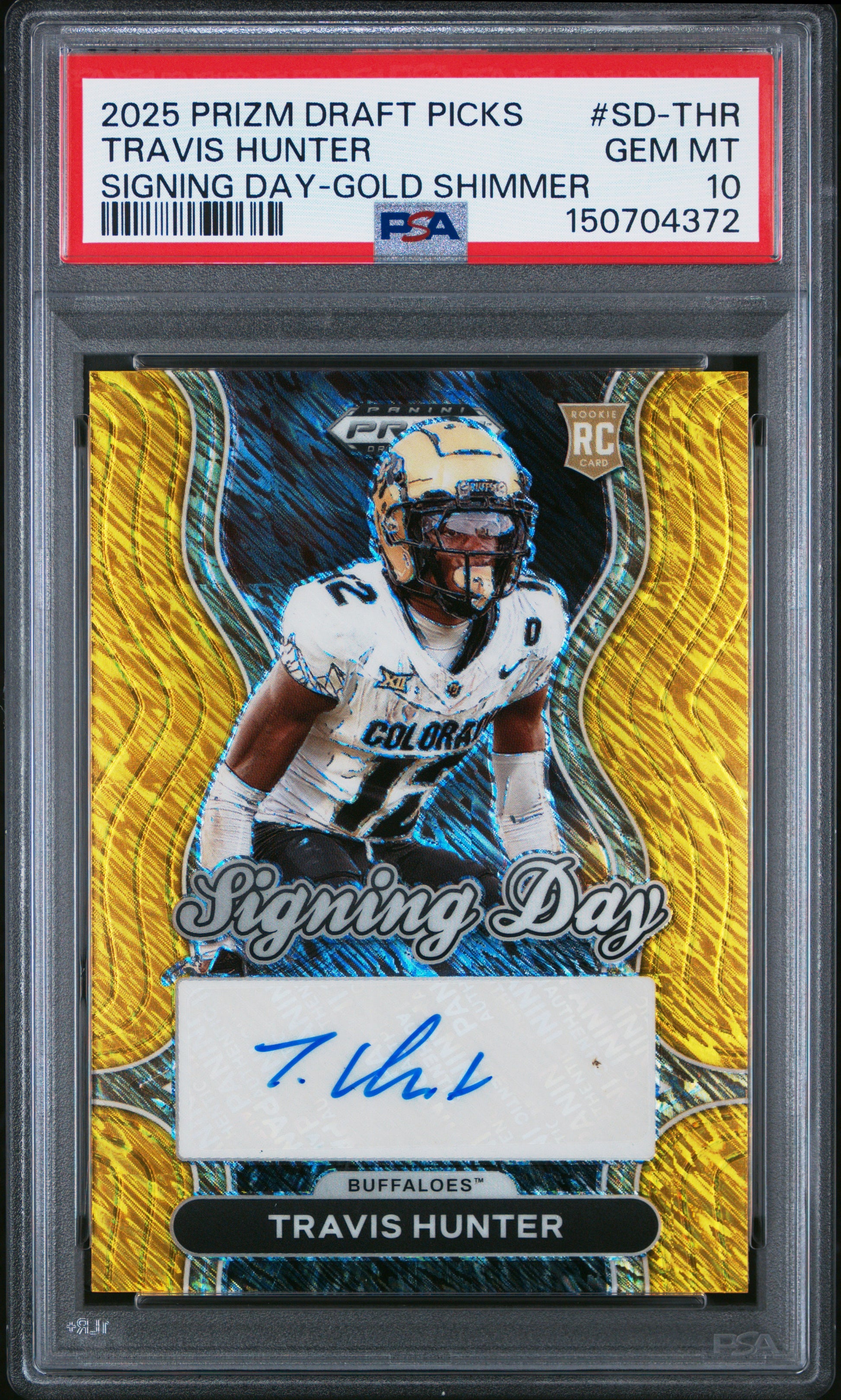 Travis Hunter RC 2025 Panini Prizm Draft Gold Shimmer Signing Day Rookie Auto SP 10/15 PSA 10-1