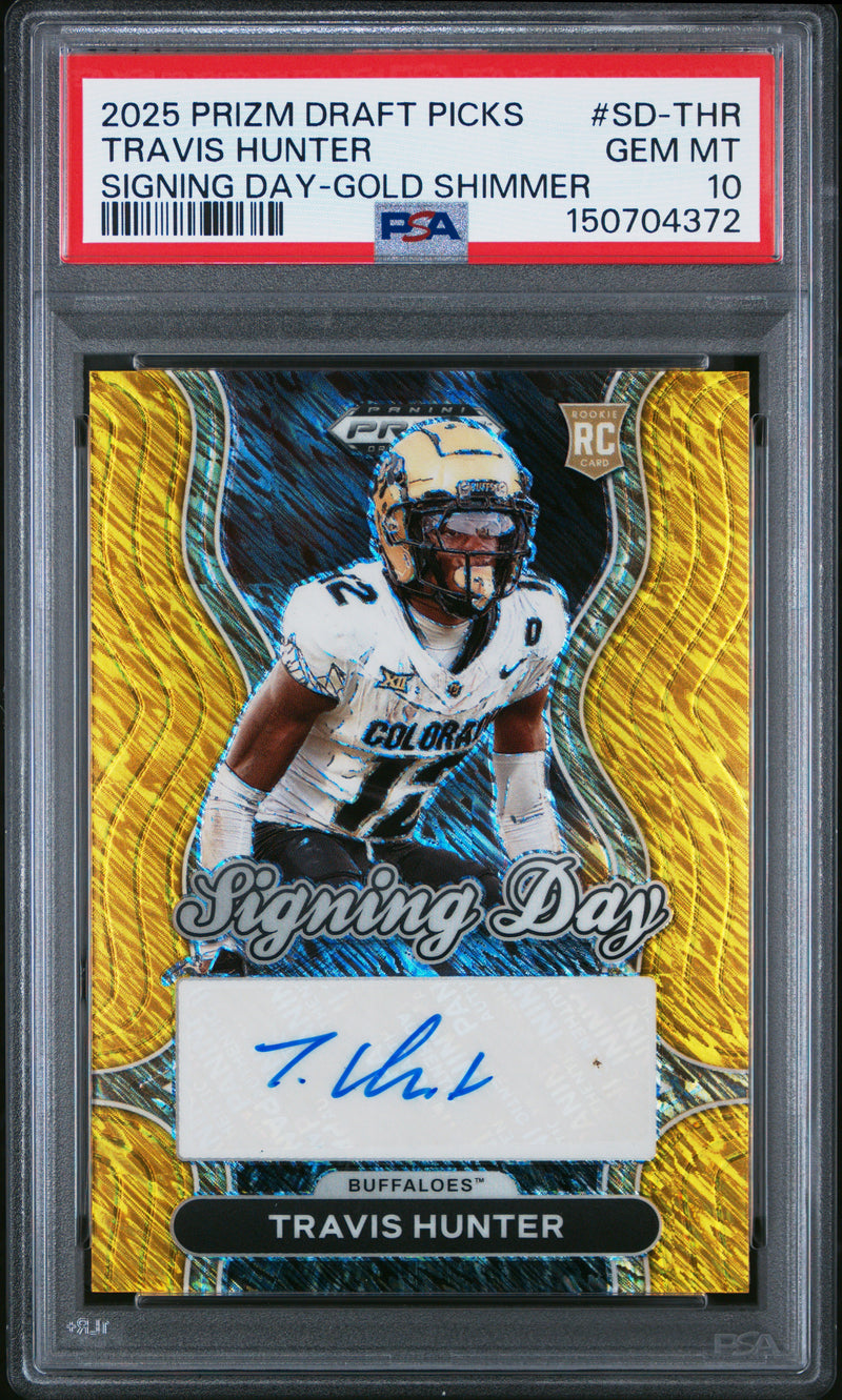 Travis Hunter RC 2025 Panini Prizm Draft Gold Shimmer Signing Day Rookie Auto SP 10/15 PSA 10-1