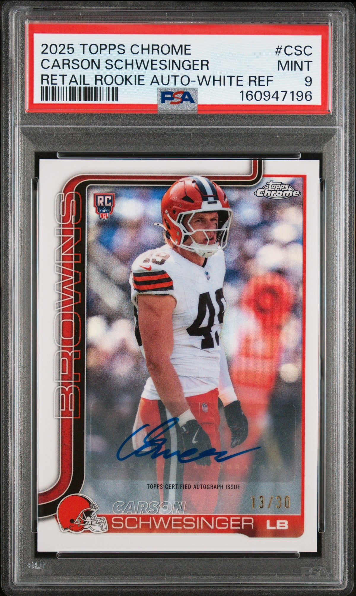 2025 Topps Chrome Retail Rookie Autographs #CSC Carson Schwesinger Retail Rookie Auto-White Refractor 13/30 PSA 9