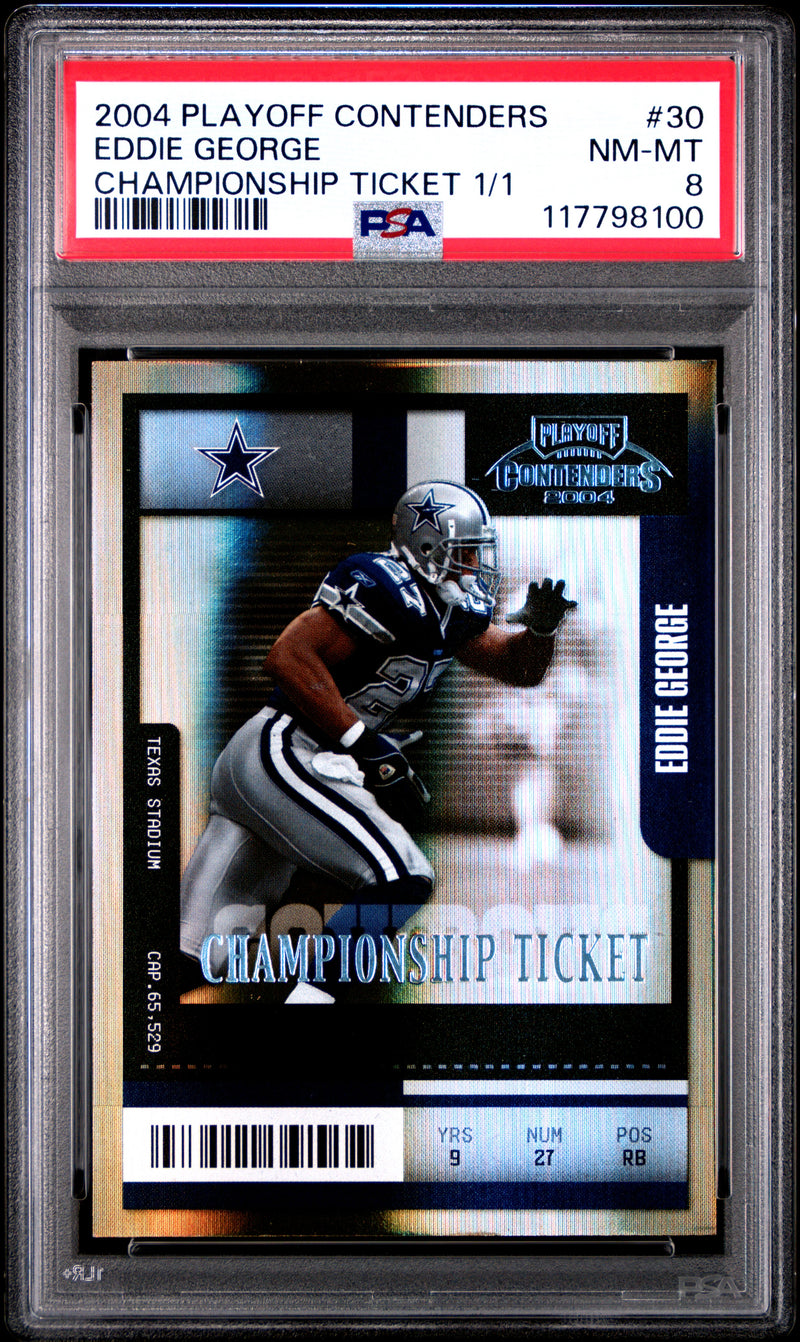Eddie George 2004 Playoff Contenders Championship Ticket 1/1 #30 PSA 8-1