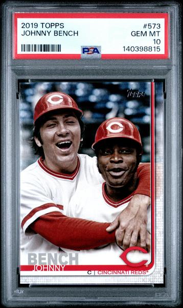 Johnny Bench 2019 Topps #573 PSA 10-1