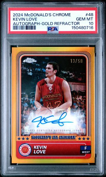Kevin Love 2024 Topps Chrome Mcdonald'S All American Autograph-Gold Refractor 13/50 #48 PSA 10