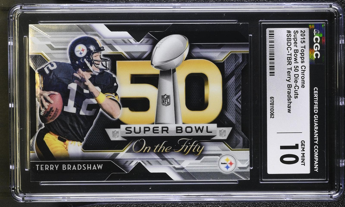 Terry Bradshaw 2015 Topps Chrome Super Bowl 50 Die Cuts CGC 10-1