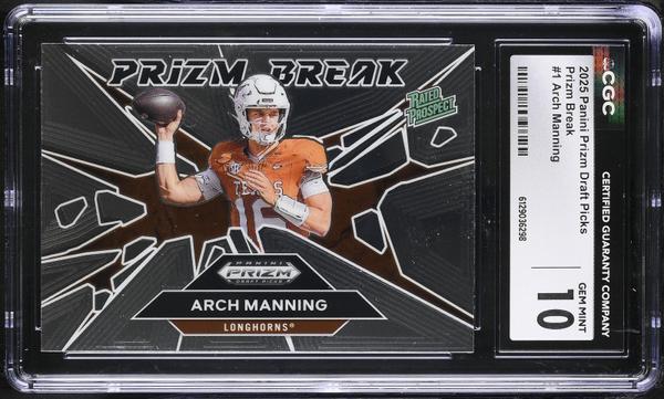 Arch Manning 2025 Prizm Draft Picks Prizm Break #1 CGC 10-1