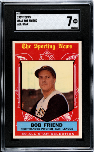 Bob Friend 1959 Topps All-Star #569 SGC 7