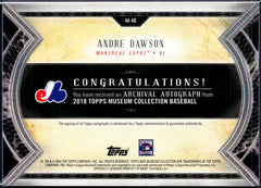 Andre Dawson 2018 Topps Museum Collection Archival Auto SP 272/299-2