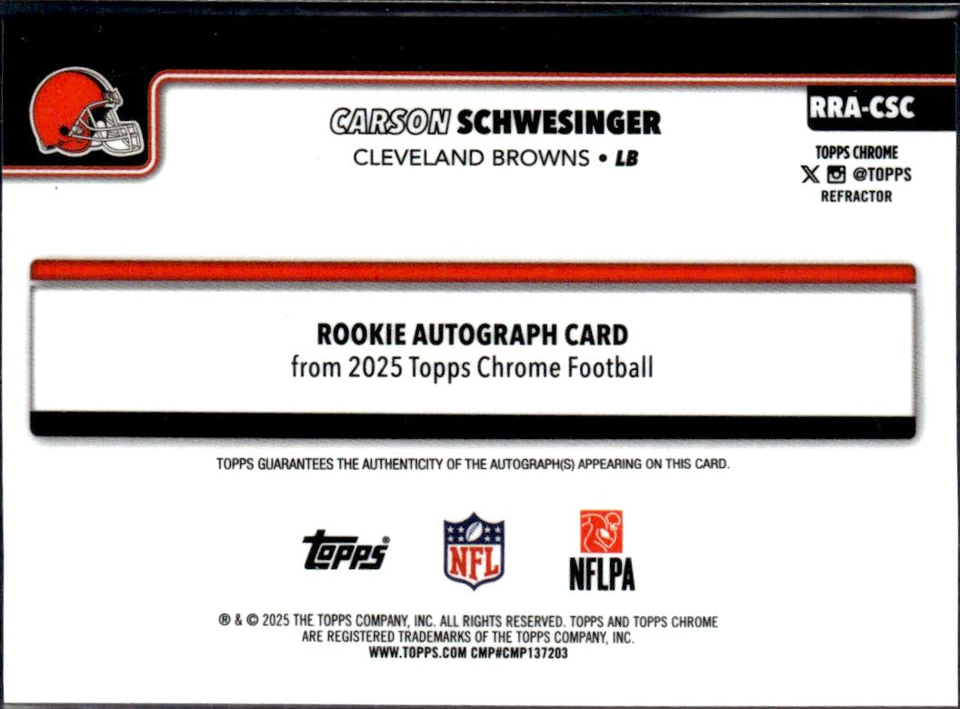 Carson Schwesinger RC 2025 Topps Chrome Refractor Rookie Auto SP 292/499