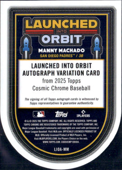 Manny Machado 2025 Topps Cosmic Chrome Launched Into Orbit Auto-2