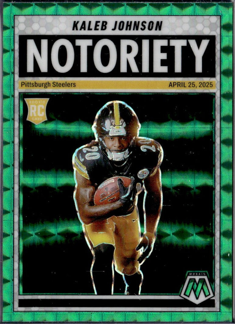 Kaleb Johnson RC 2025 Panini Mosaic Green Notoriety Rookie #22