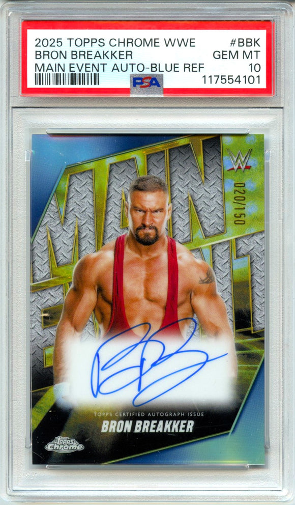 Product Bron Breakker 2025 Topps Chrome WWE Blue Main Event Auto SP 20/150 PSA 10 Link