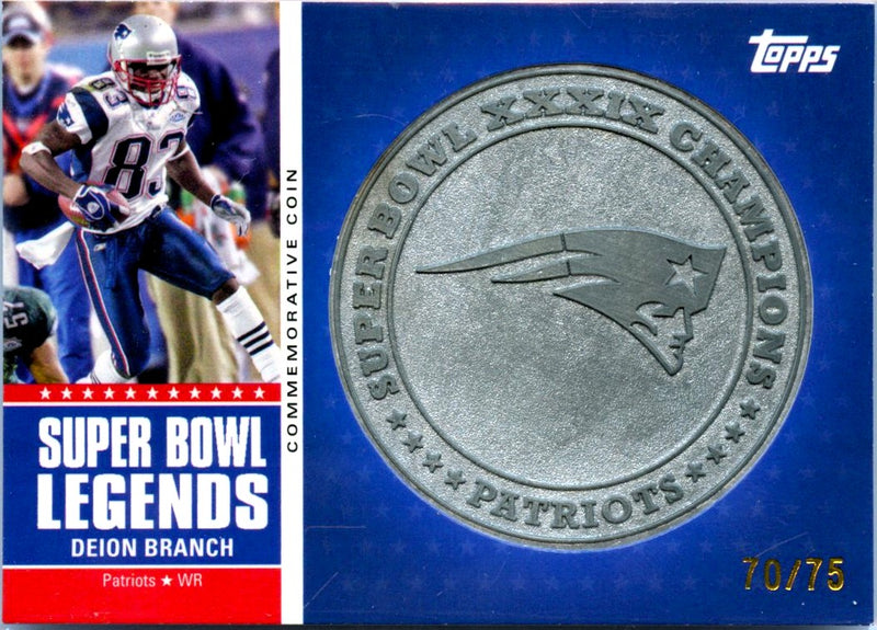 Deion Branch 2011 Topps Super Bowl Legends Coin SP 70/75-1