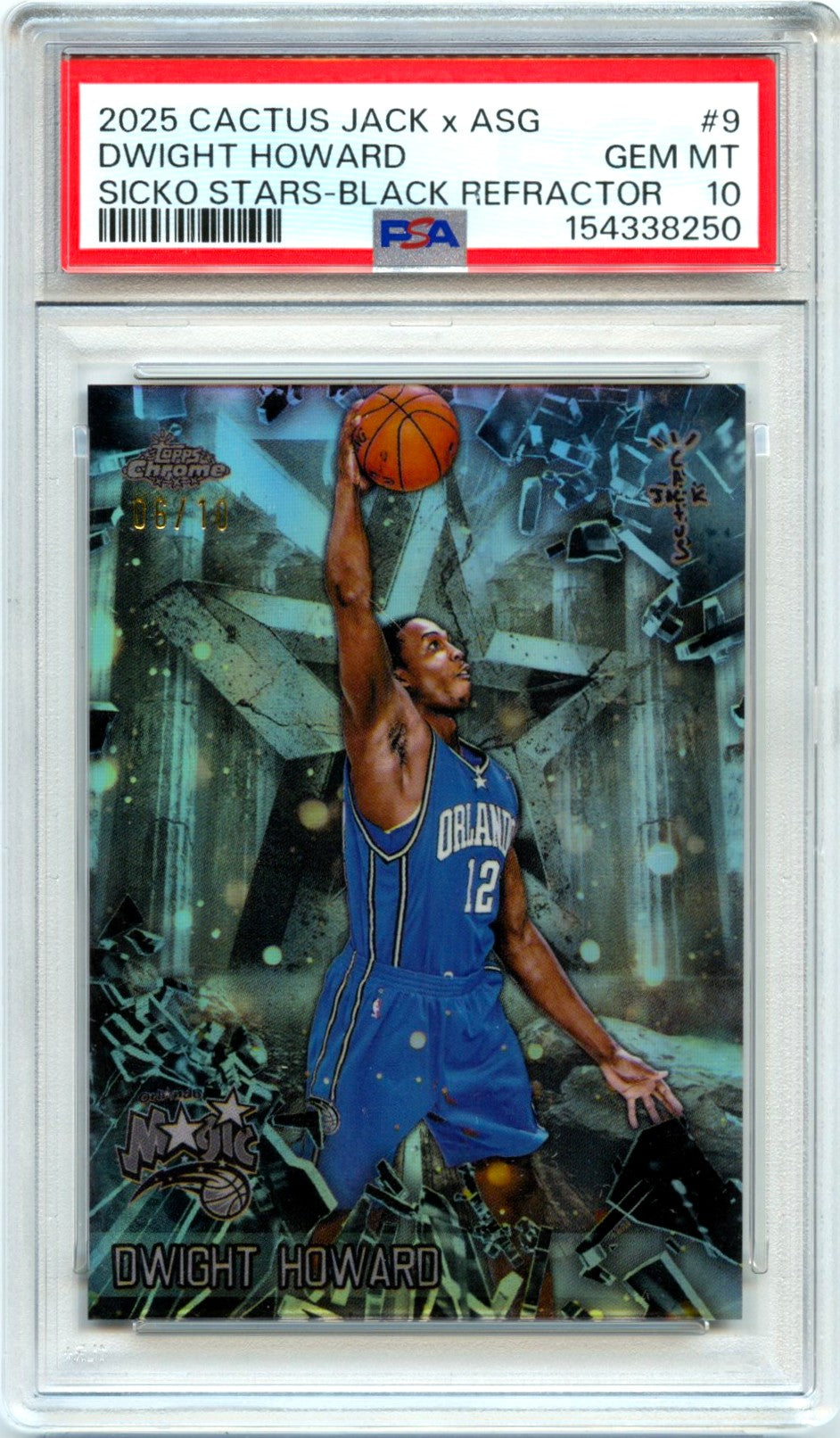 Dwight Howard 2025-26 Topps Chrome X Cactus Jack All Star Game Black Sicko Stars SP 6/10 PSA 10