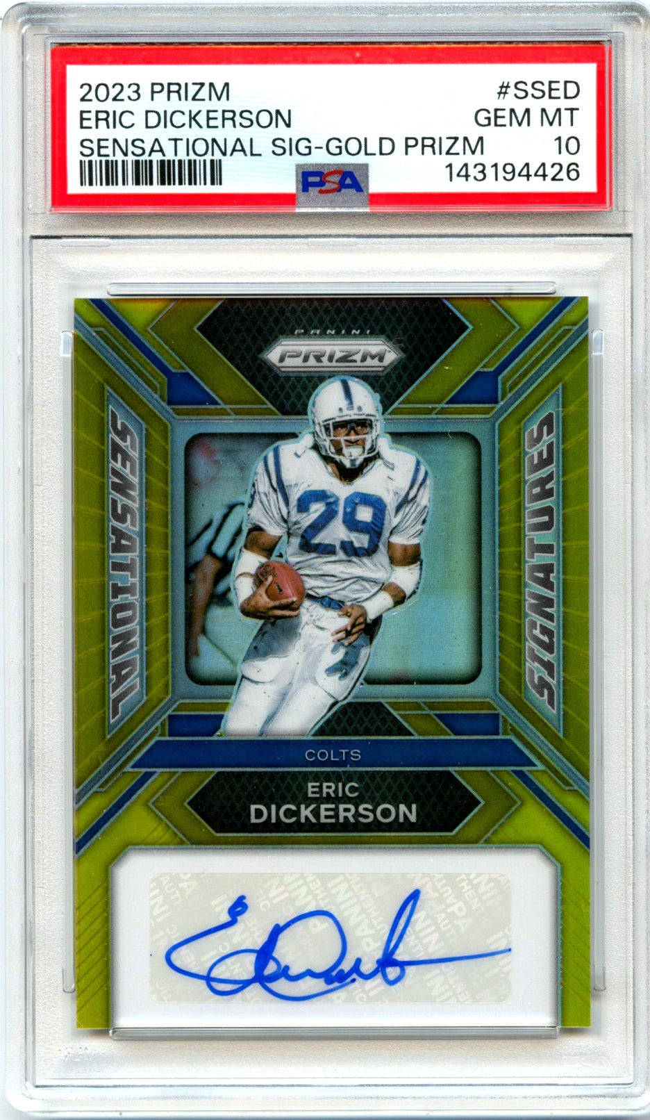 Eric Dickerson 2023 Panini Prizm Gold Sensational Auto SP 3/10 PSA 10-1
