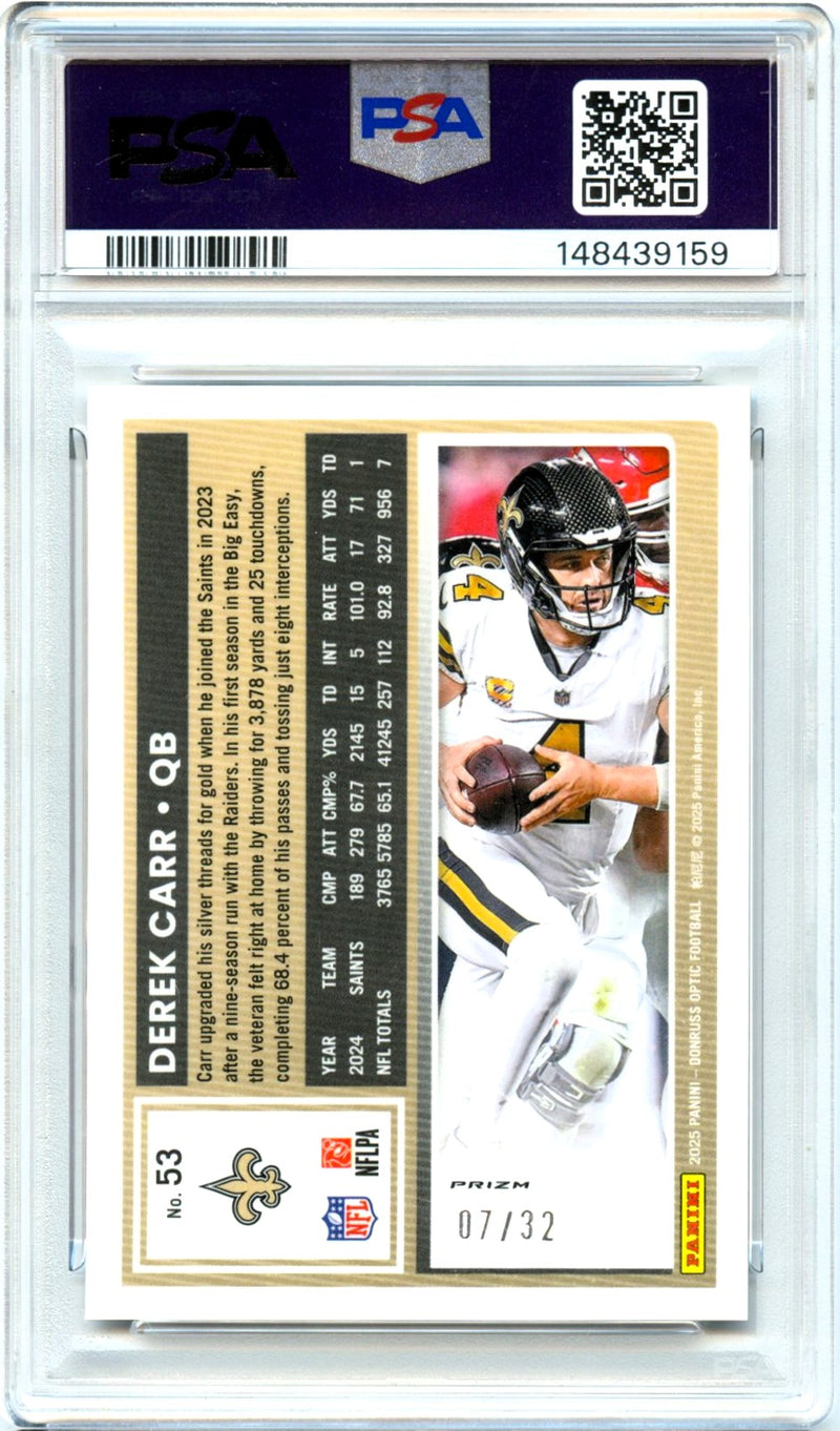 Derek Carr 2025 Donruss Optic Team Logo Prizm SP 7/32 PSA 10-2