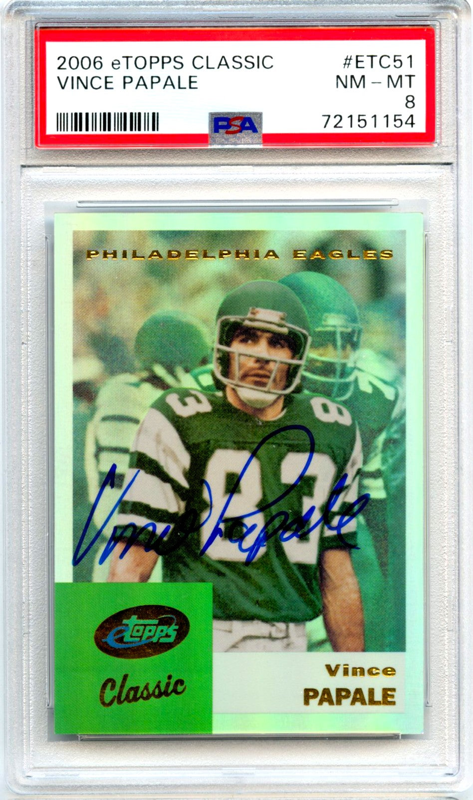 Vince Papale 2006 Etopps Classic On Card Auto SP 579/749 PSA 8-1