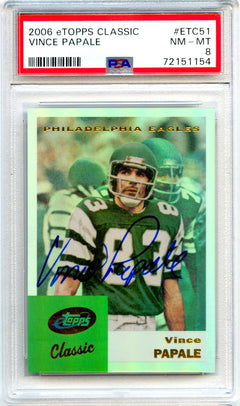 Vince Papale 2006 Etopps Classic On Card Auto SP 579/749 PSA 8-1
