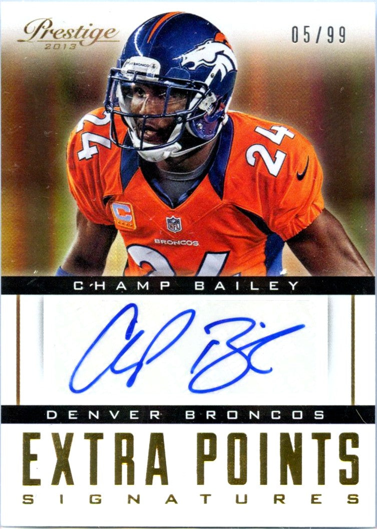 Champ Bailey 2013 Panini Prestige Extra Points Signature Auto SP 5/99