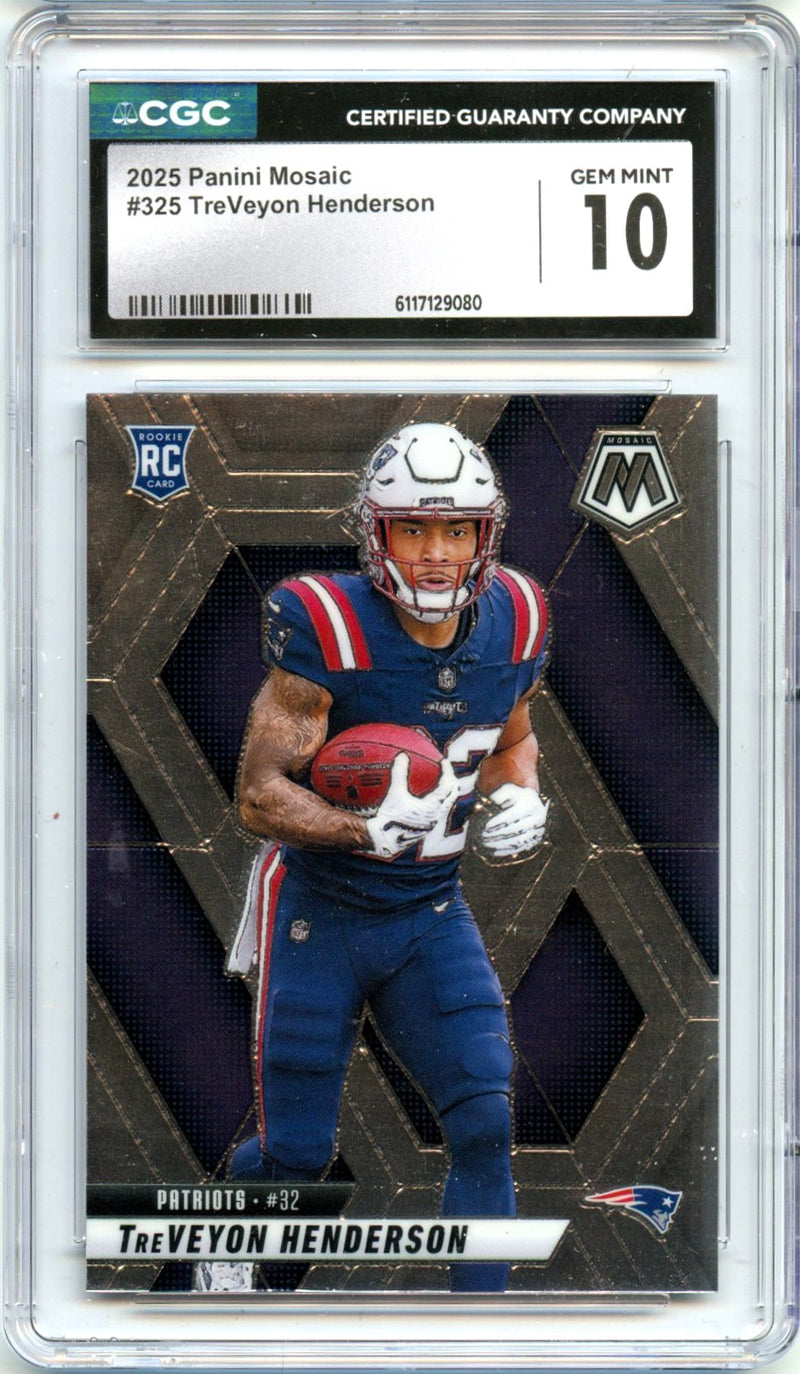 Treveyon Henderson RC 2025 Panini Mosaic Rookie #325 CGC 10-1