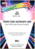 Bo Nix RC 2024 Topps Chrome Green Future Stars Rookie Auto SP 41/99
