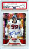 JJ Watt 2011 Panini Certified Red Mirror New Generation Auto SP 178/250 PSA 8