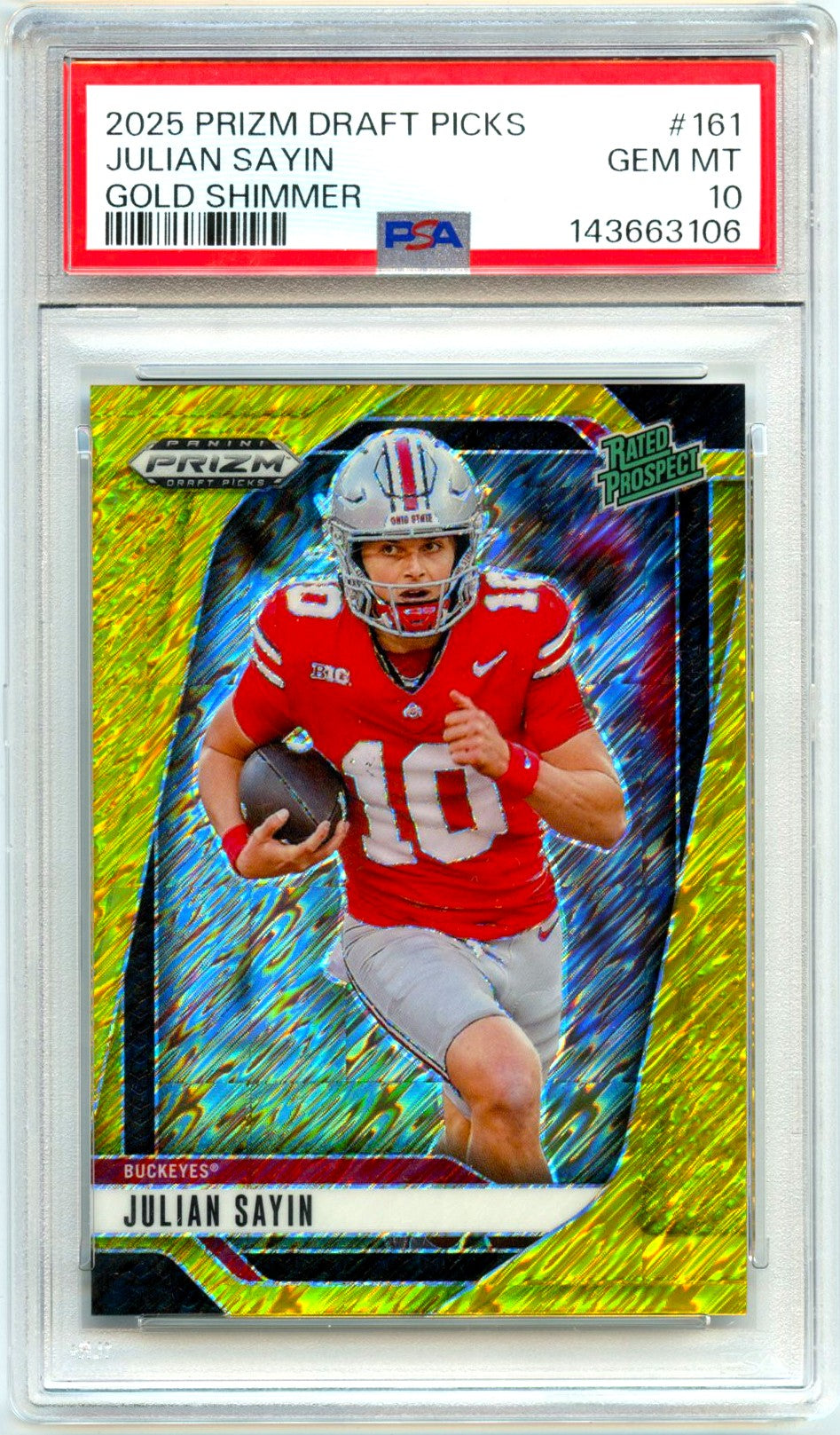 Julian Sayin RC 2025 Panini Prizm Draft Gold Shimmer Rated Prospect Rookie SP 11/15 PSA 10