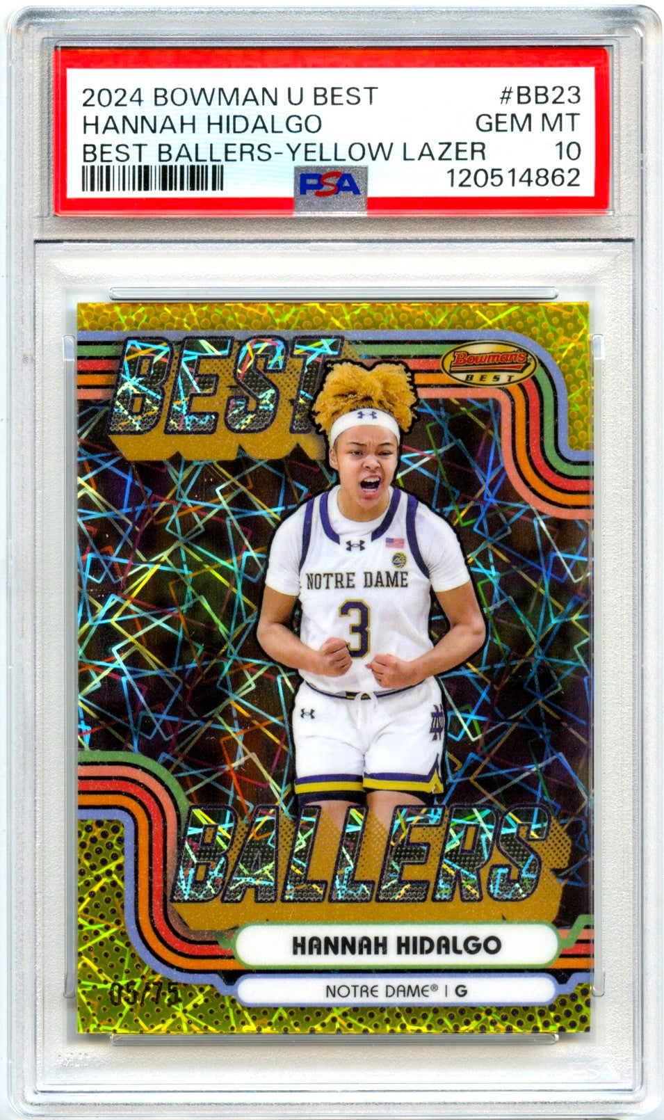 Hannah Hidalgo RC 2024 Bowman U Best Yellow Lazer Best Ballers Rookie SP 5/75 PSA 10
