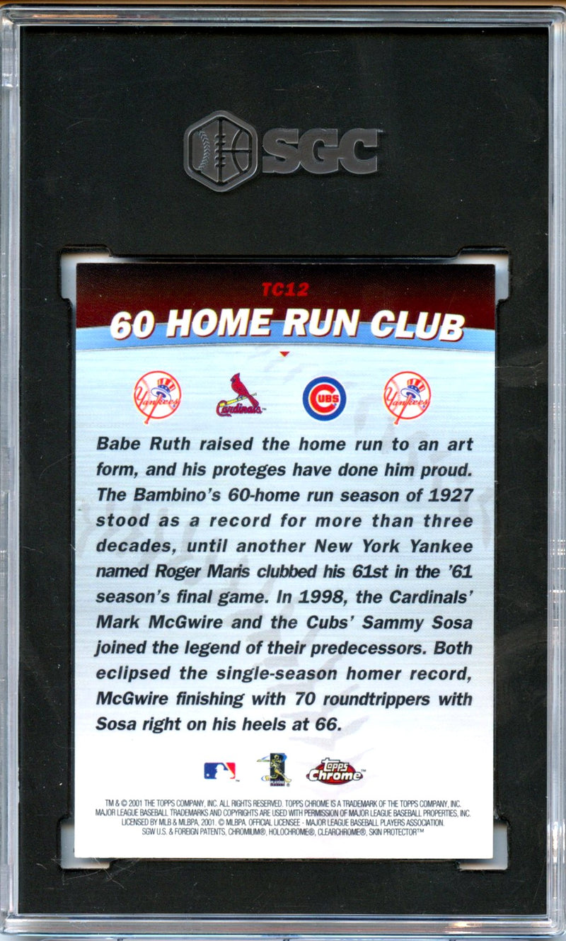 Maris Mcgwire Sosa Ruth 2001 Topps Chrome 60 Home Run Club Combo SGC 9-2
