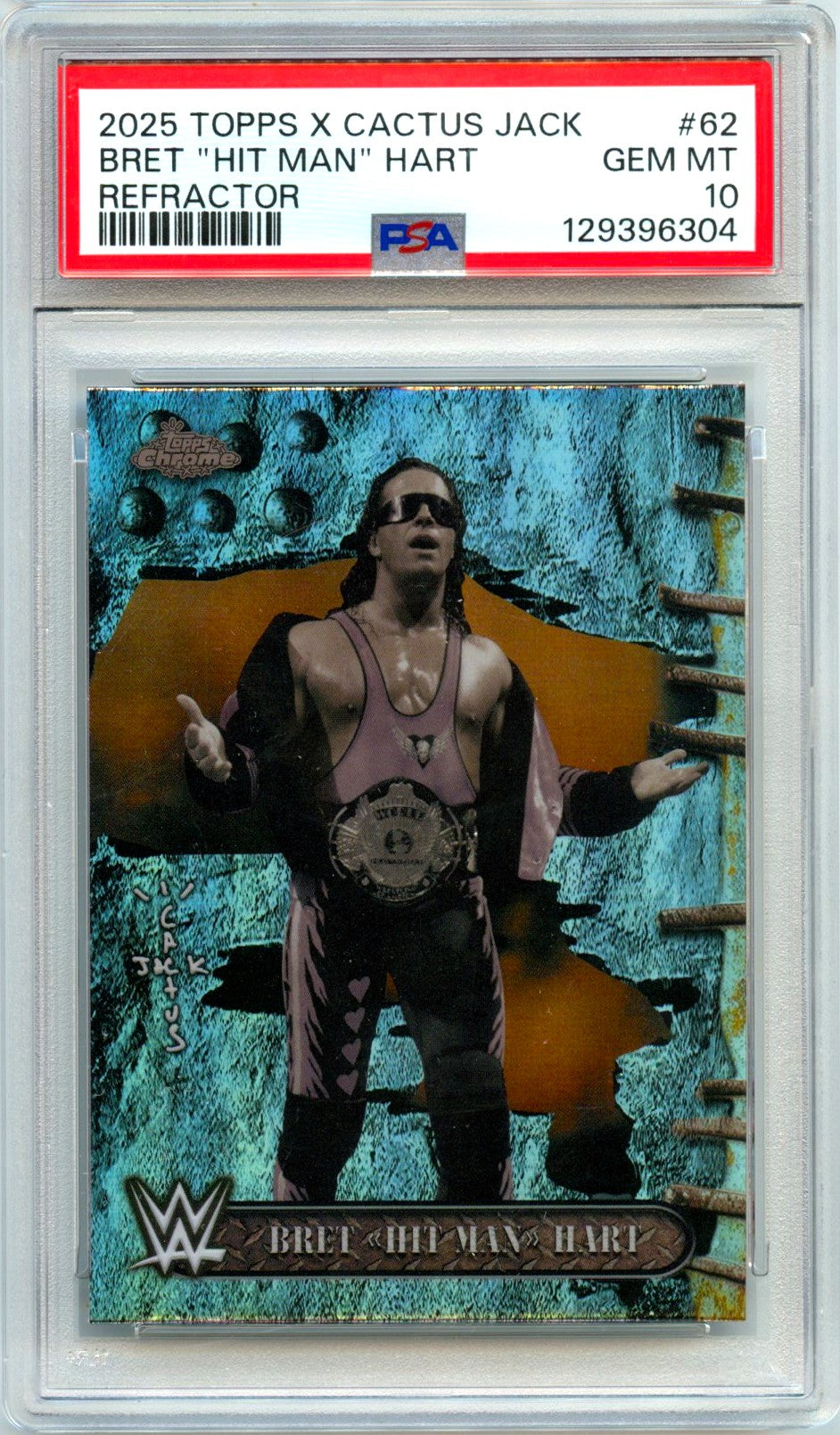 Bret Hart 2025 Topps Chrome X Cactus Jack WWE Refractor #62 PSA 10-1