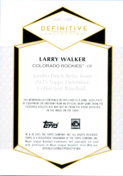 Larry Walker 2025 Topps Definitive Collection Game Used Patch SP 5/10-2