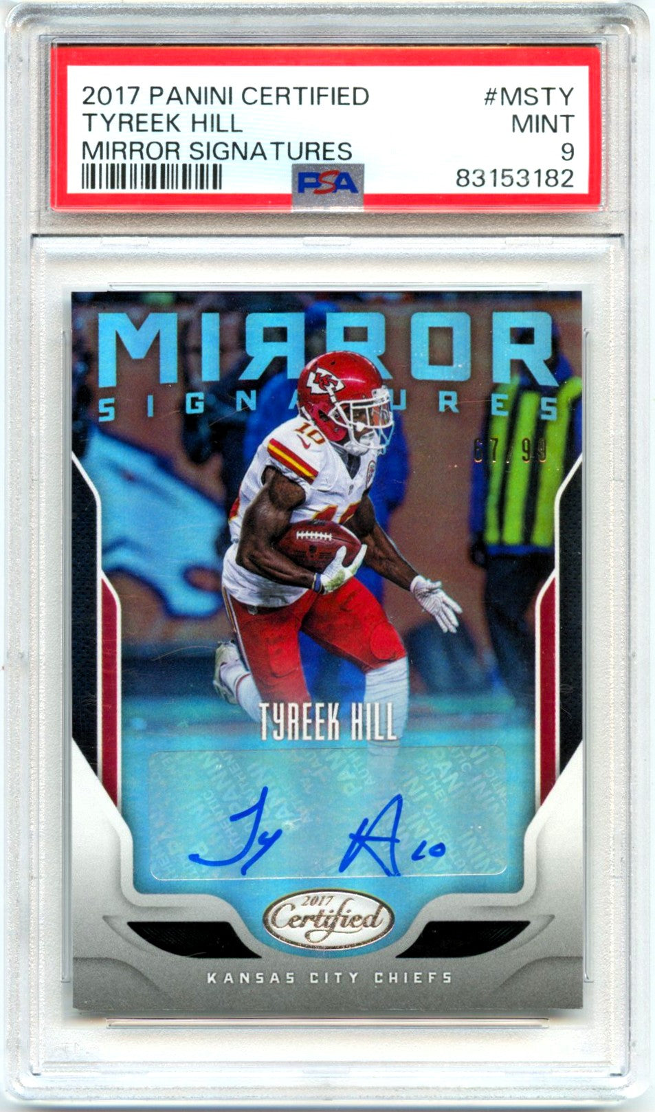 Tyreek Hill 2017 Panini Certified Mirror Signatures Auto SP 67/99 PSA 9
