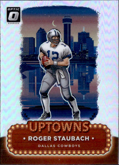 Roger Staubach 2024 Donruss Optic Uptowns SSP #24-1