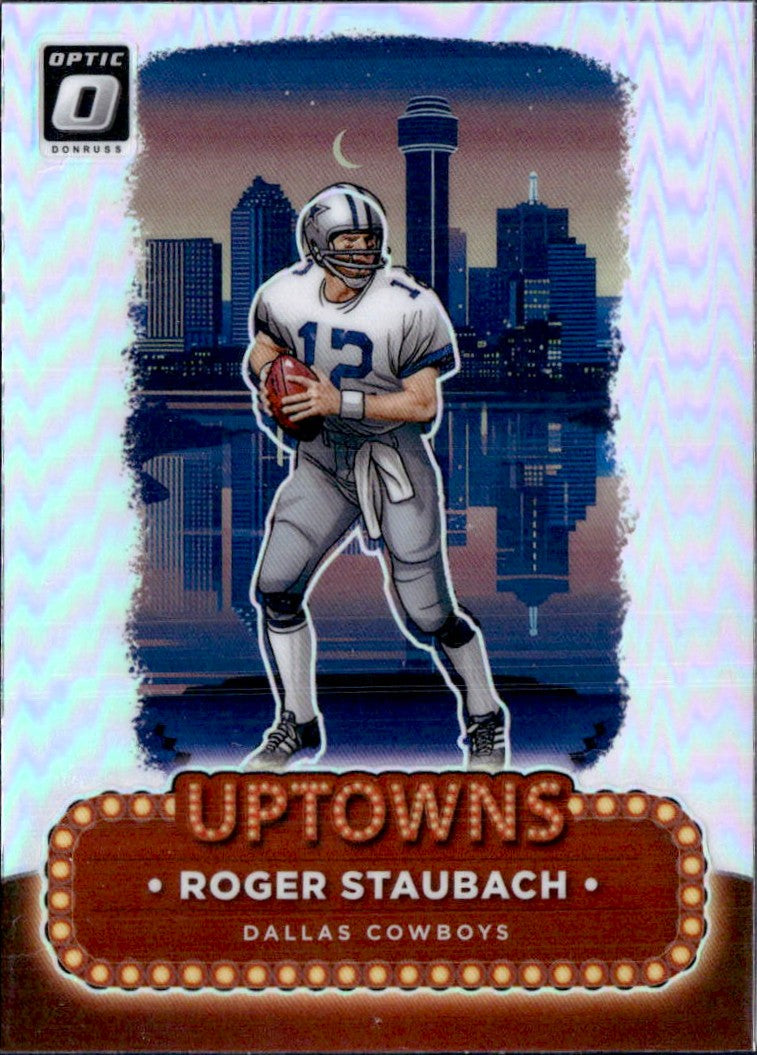 Roger Staubach 2024 Donruss Optic Uptowns SSP #24-1